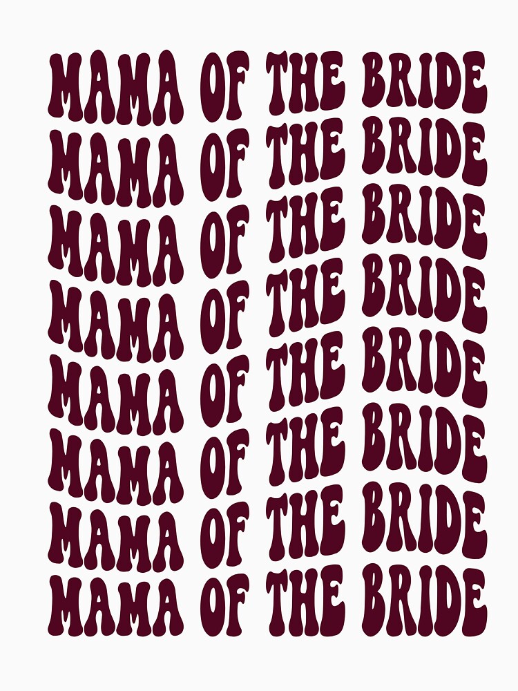 Mother of the Bride Burgundy Retro Graphic Bridal Party Gifts for Bachelorette Party by mysticblvd