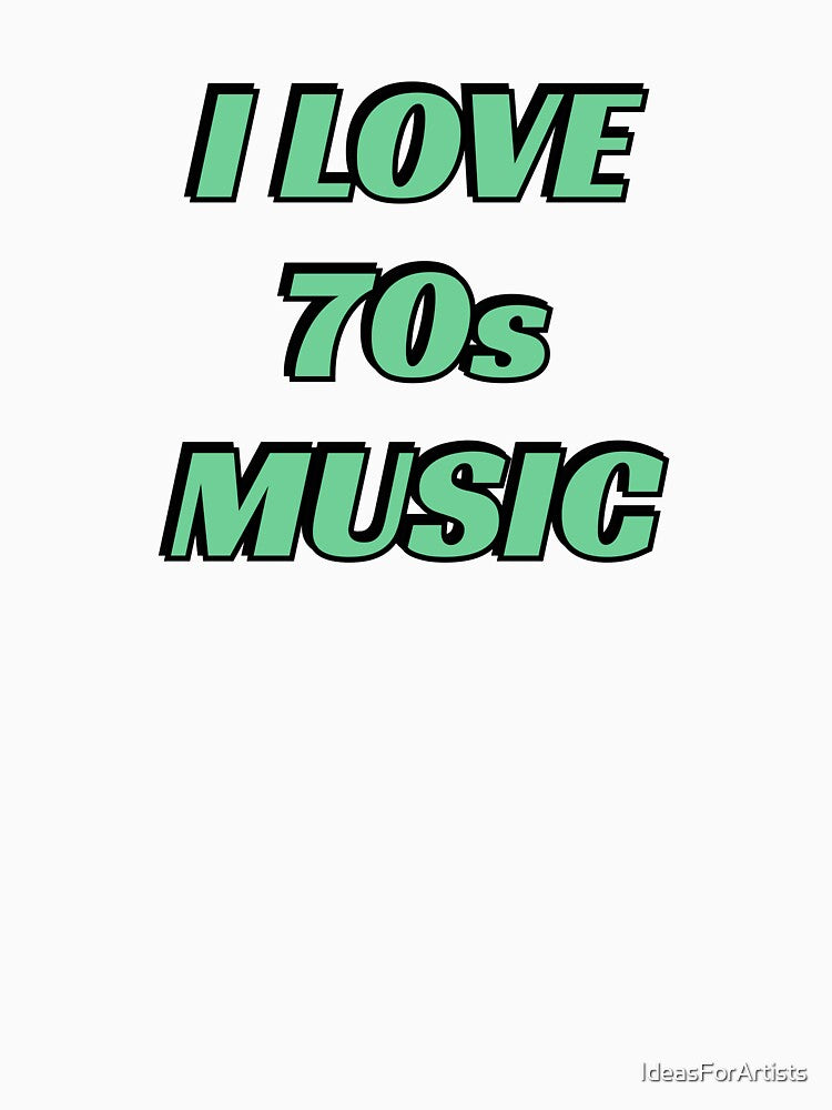 I love 70s music - retro green text - seventies - music fan by Inspirationmotivation