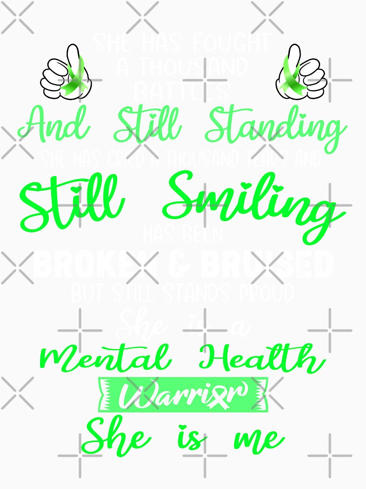 Mental Health Warrior SHE IS ME - Support Mental Health Fighter Gifts by Berriosly