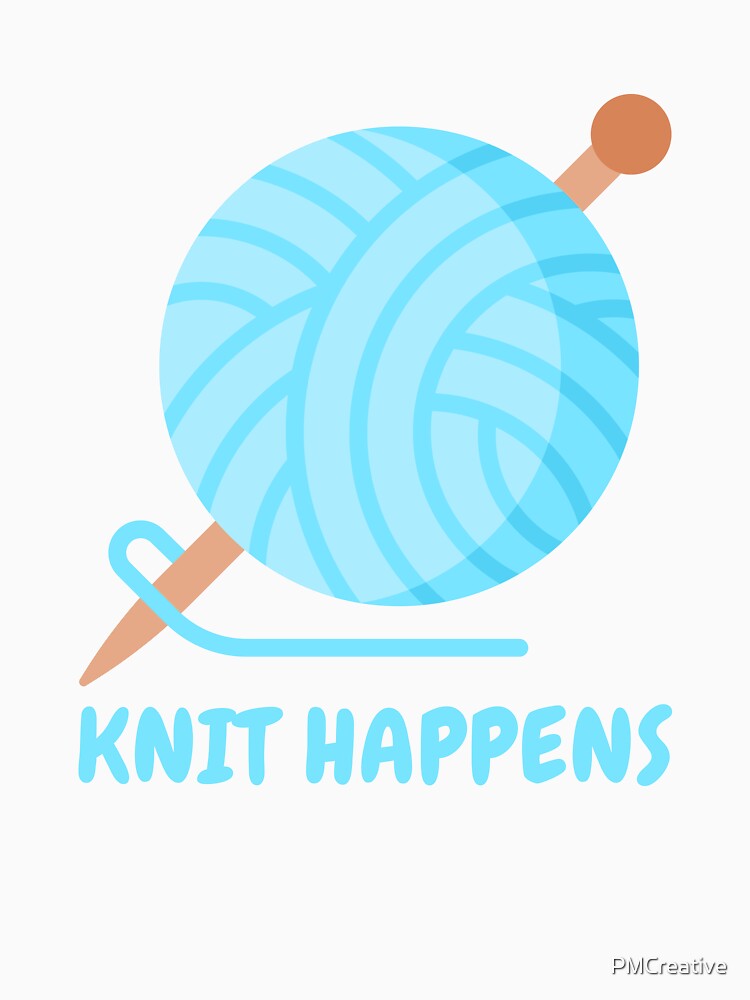 Knit Happens! Cute Knitting Pun by PMCreative