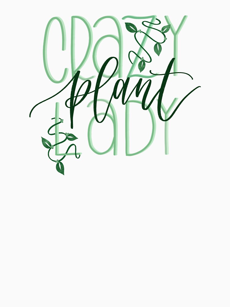 Crazy Plant Lady by Mia Buffington