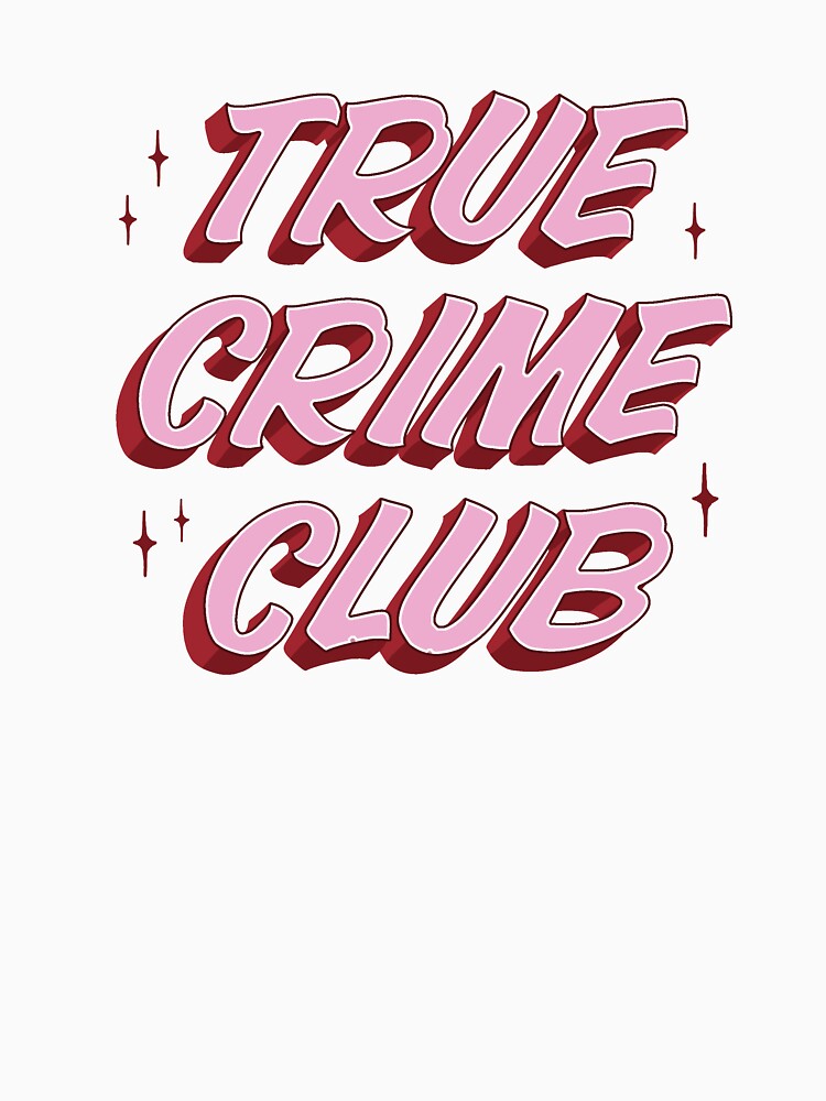 True Crime Club by tozersigns