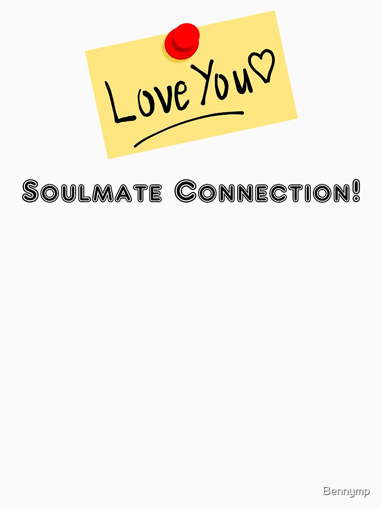 Soulmate Connection - Love You by Bennymp