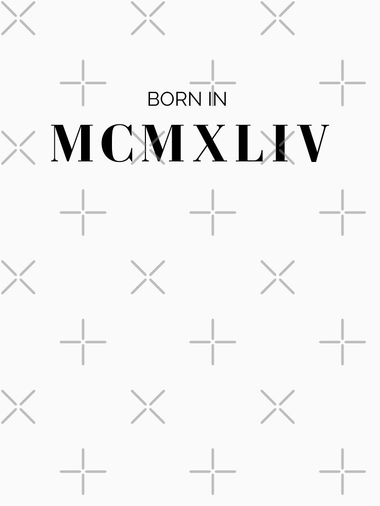 Born in 1944 (black letters) by my-wanderlustjo