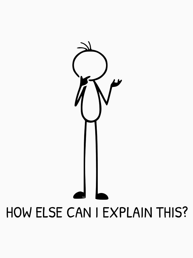 How Else Can I Explain This? Funny Teacher Shirt | Teacher Humor | Classroom Graphic Tee by Pebl-Co