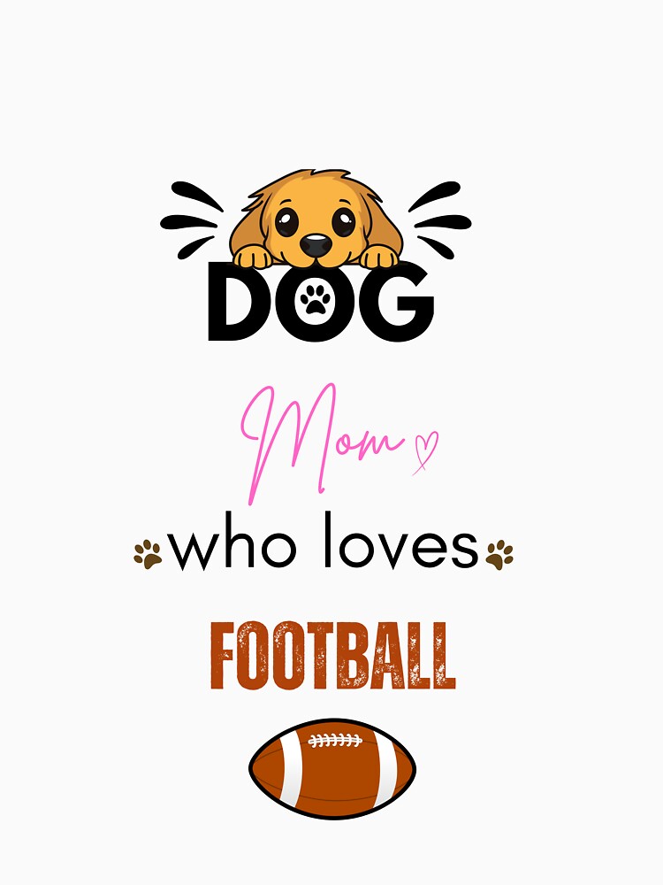 Dog Mom Who Loves Football (US) by PawFitt