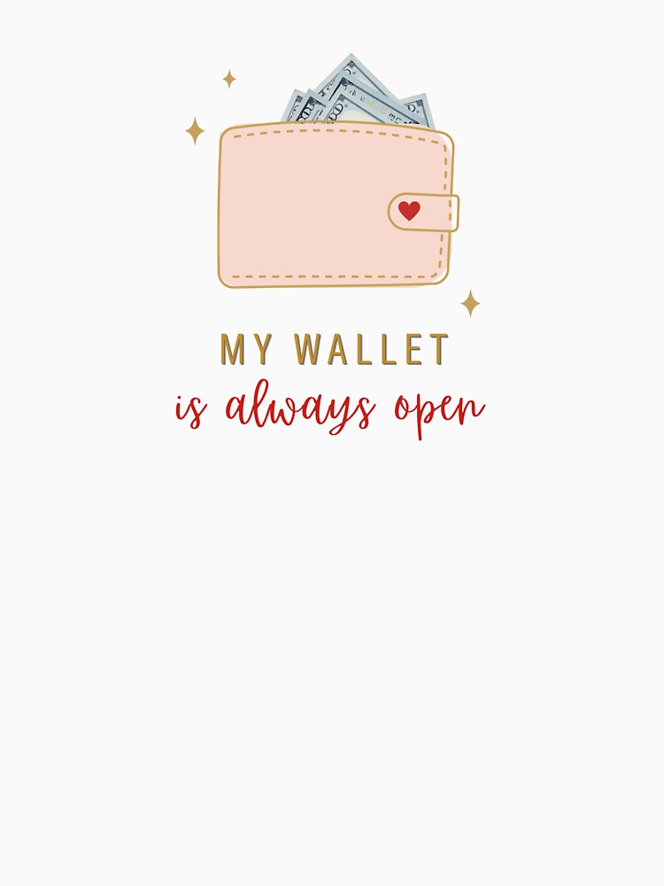 My Wallet Is Always Open Money Manifestation by GemsAnatomy