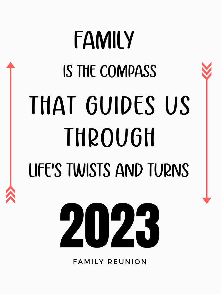 Family Reunion - Family is the compass That guides us through  life's twists and turns by Ricardo Medina