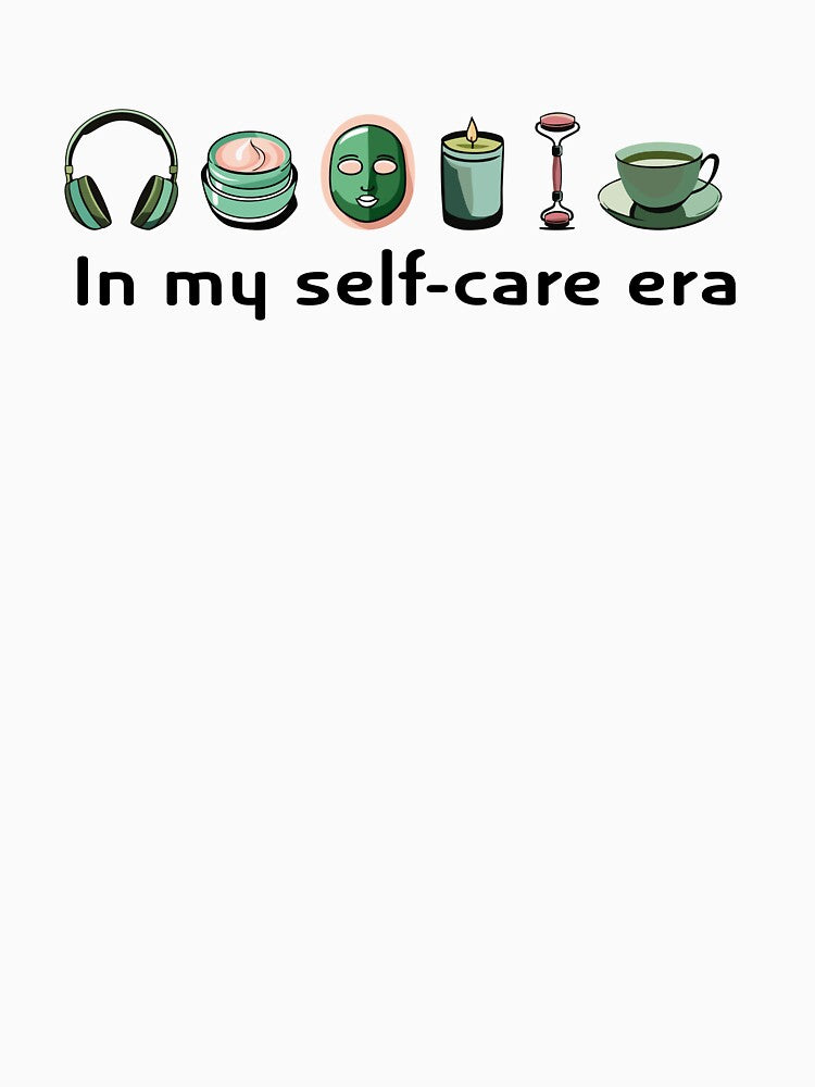 In My Self-Care Era by thegirlyshoppe