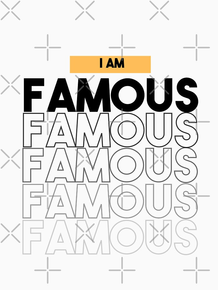 Typography of i am famous by artacalla