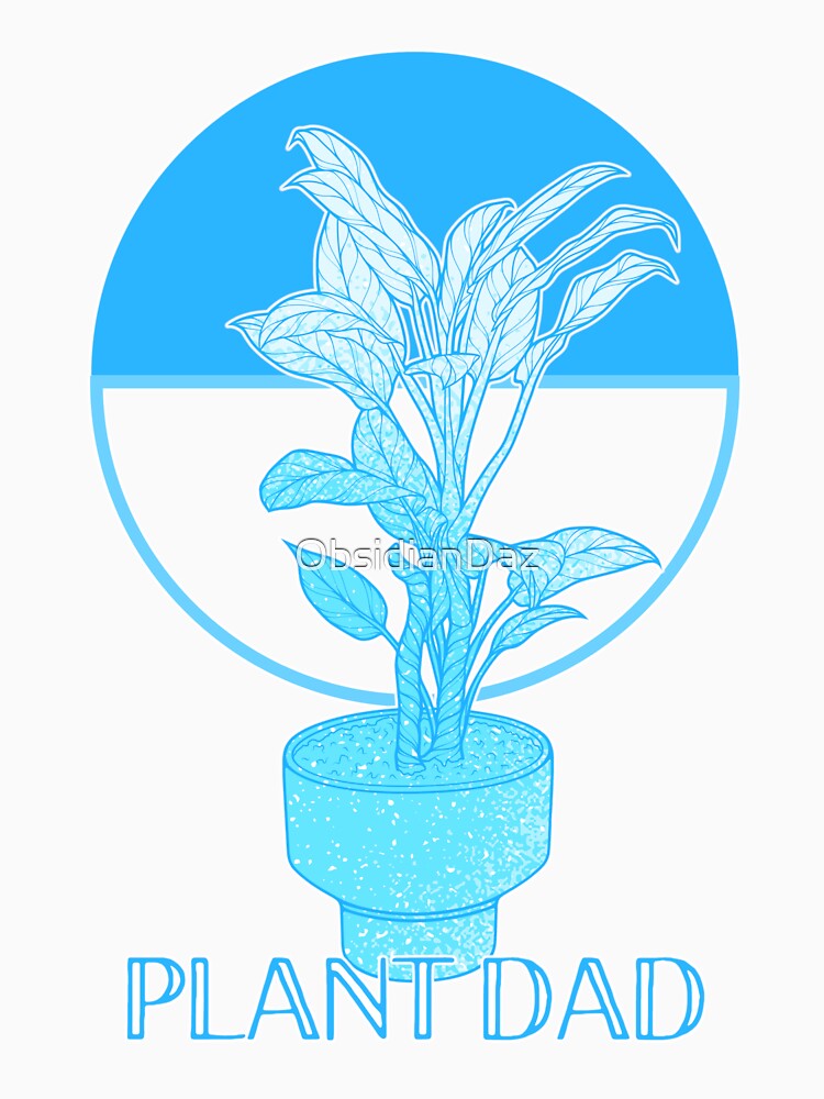 Plant Dad (Blue) by ObsidianDaz