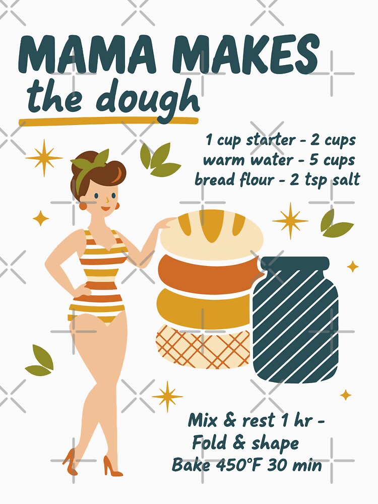 Sourdough Bread Baking Mama Makes The Dough Baker by LuminOrb