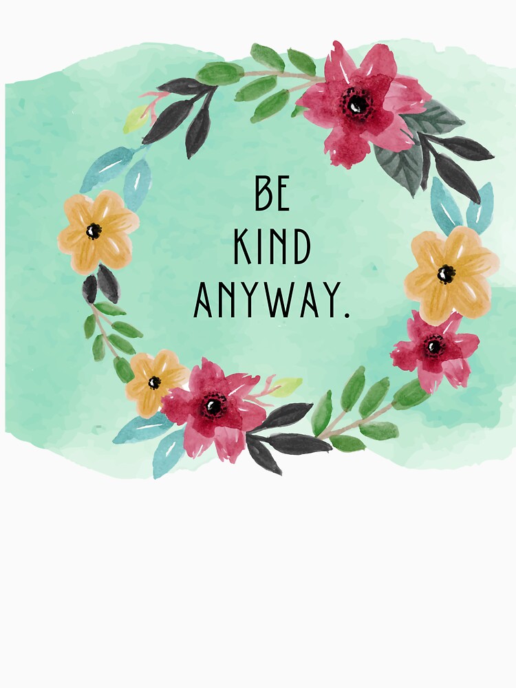 Be Kind Anyway by AutumnVibeShop
