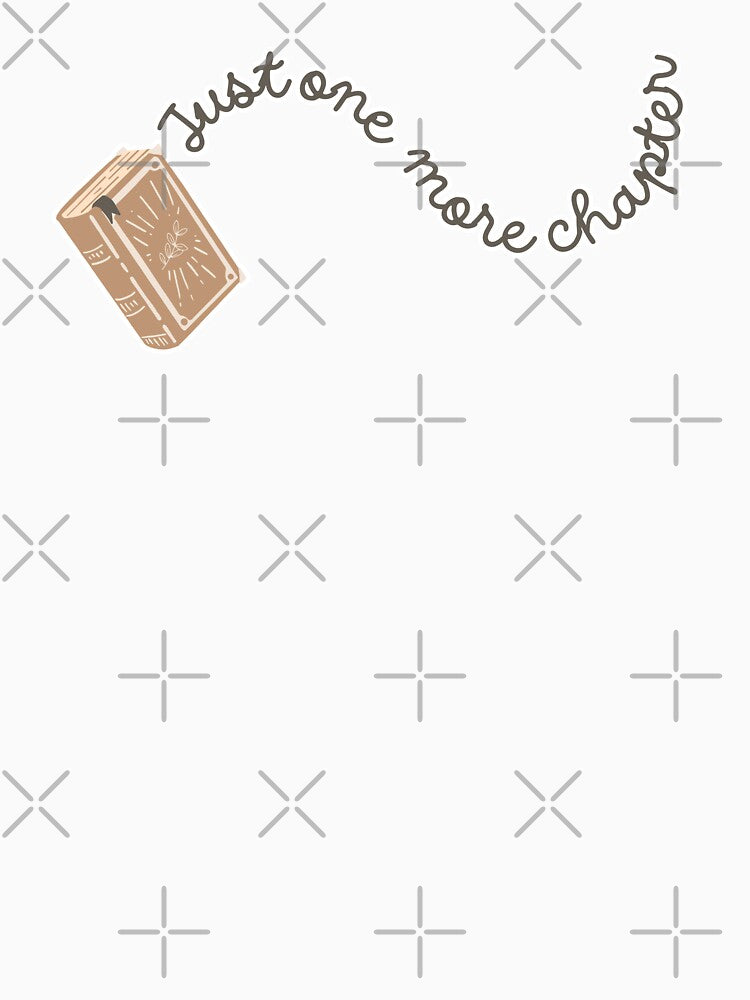 Just One More Chapter | Book Aesthetic by Kimochi-Shop