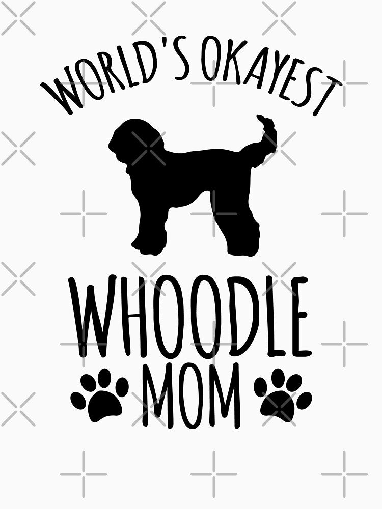 Worlds Okayest Whoodle Mom - Dog Mom by kindxinn