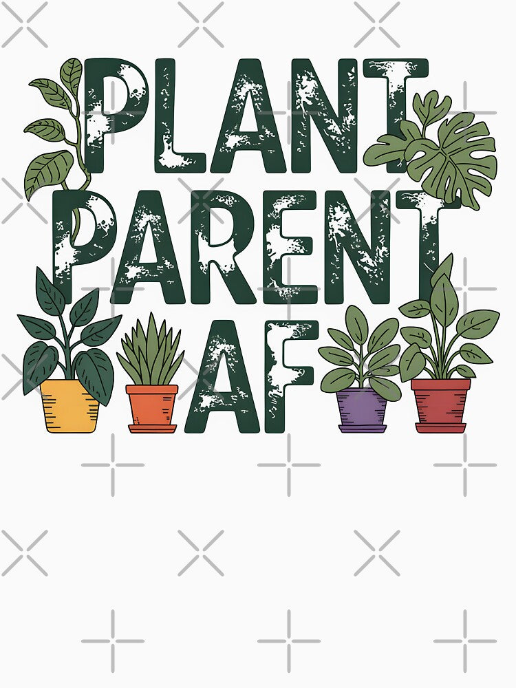 Plant Parent AF by Jollys-ArtShop