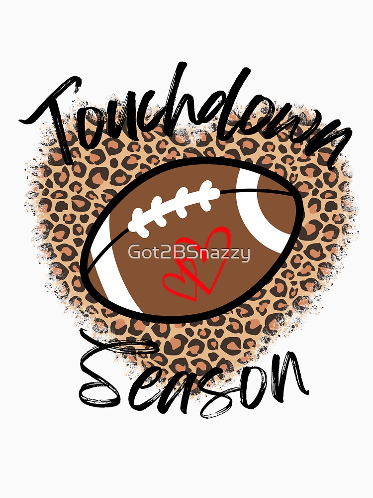 Touchdown Season Football Lover by Got2BSnazzy