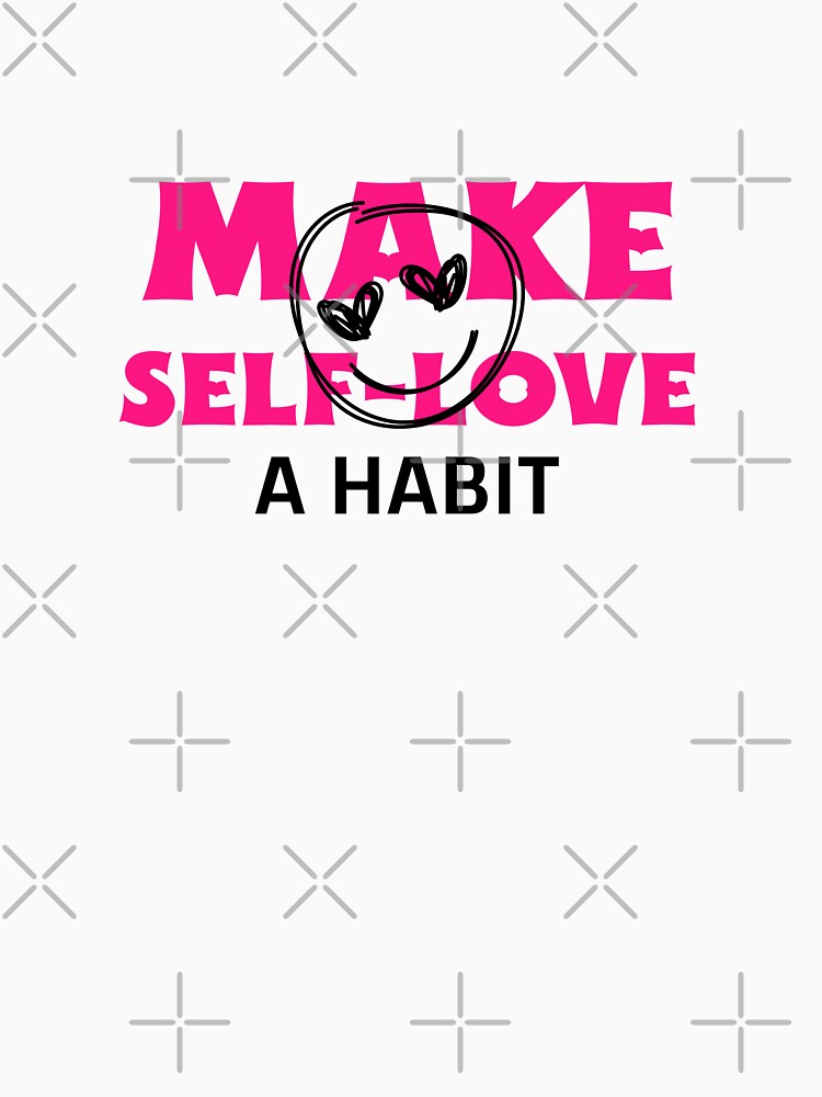 Self Love A Habit by Zuuag