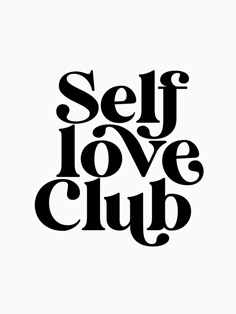 Self Love Club by EvasPDesigns