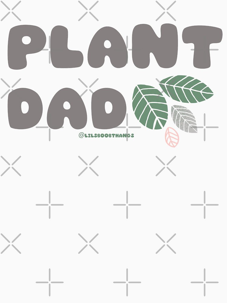 Plant Dad. v2 | lilsboobthangs by lilsboobthangs