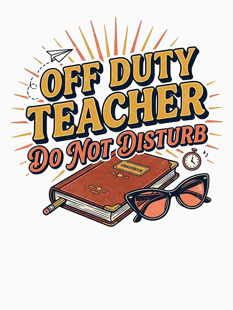 Off Duty Teacher Do Not Disturb by PlushFutura