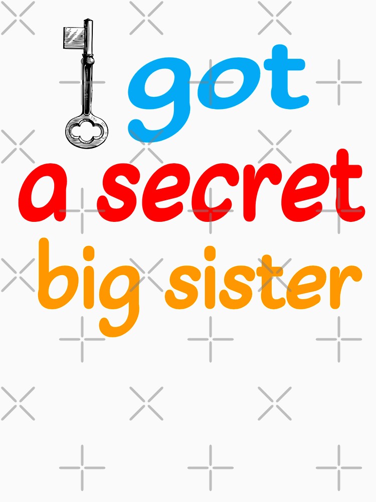 I Got A Secret Big Sister by Nurul Hoda