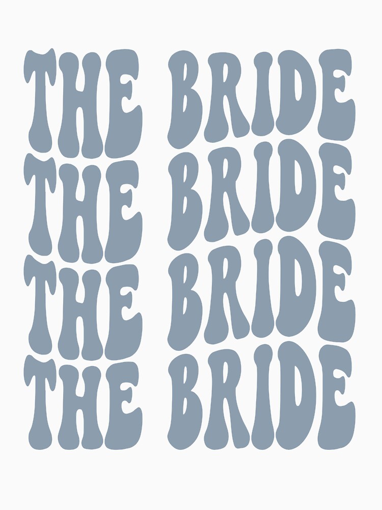 The Bride Dusty Blue Retro Graphic Bridal Party Gifts for Bachelorette Party by mysticblvd