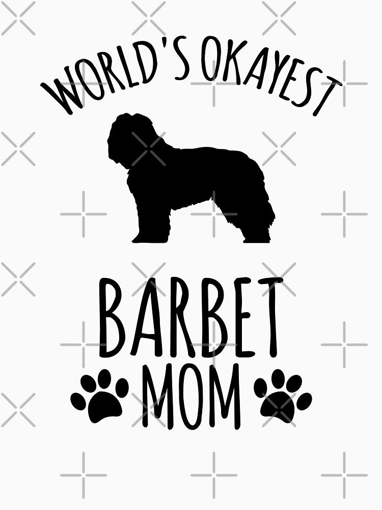 Worlds Okayest Barbet Mom - Dog Mom by kindxinn
