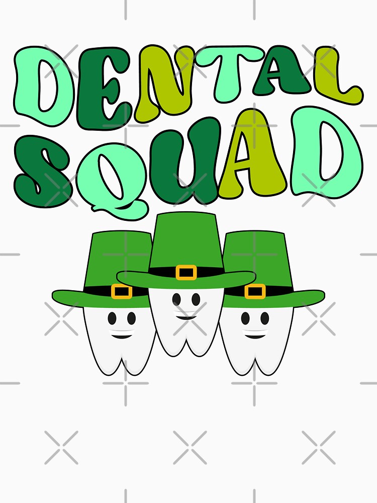 Dental Squad Happy St Patrick's Day by finchestee