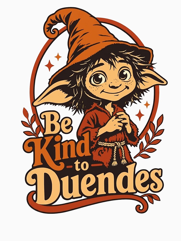 Be Kind to Duendes T-shirt, Duende Elf Graphic Tee, Mexican Halloween T-shirt, Folklore Hispanic Heritage by To101ARt