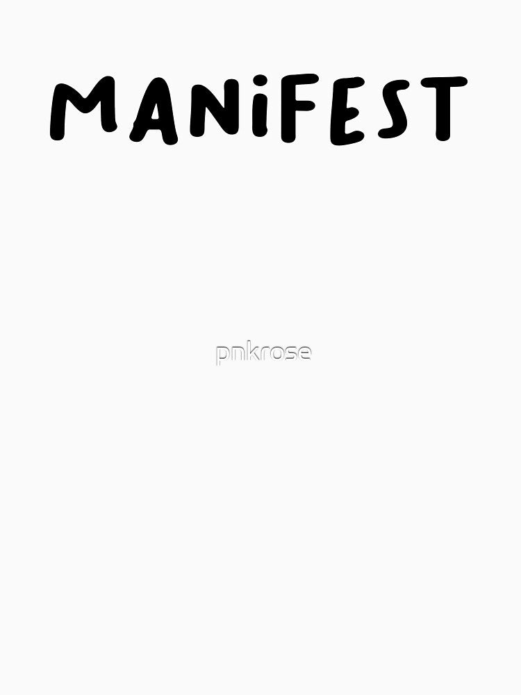 manifest by pnkrose