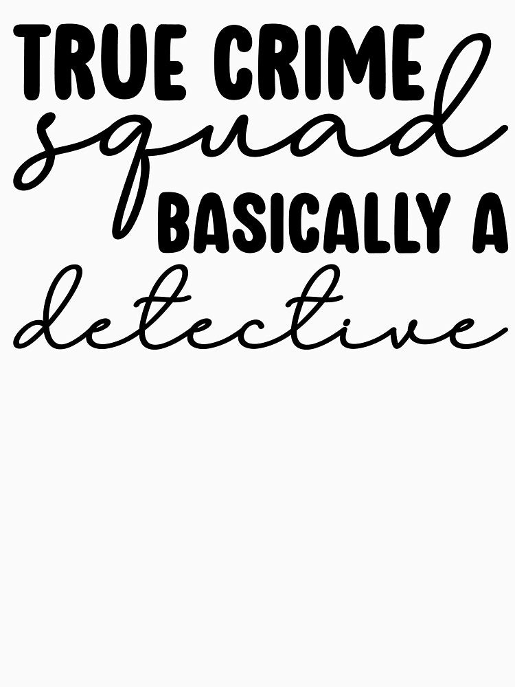 True Crime Squad Basically A Detective by kamrankhan