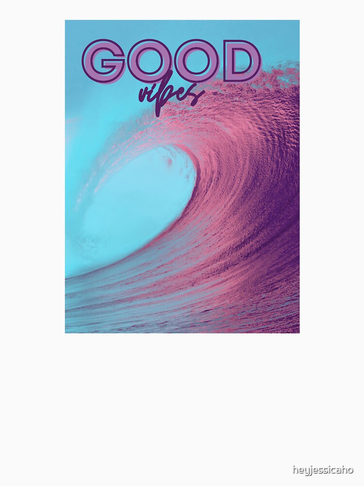 GOOD VIBES by heyjessicaho