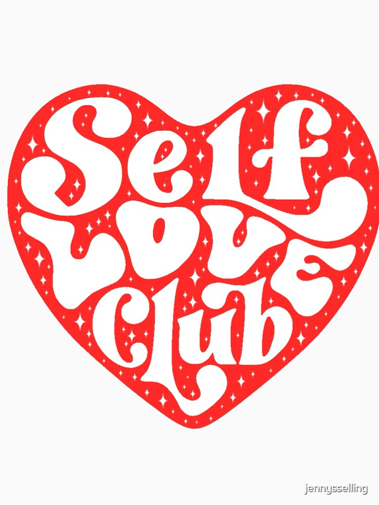 Self Love Club by jennysselling