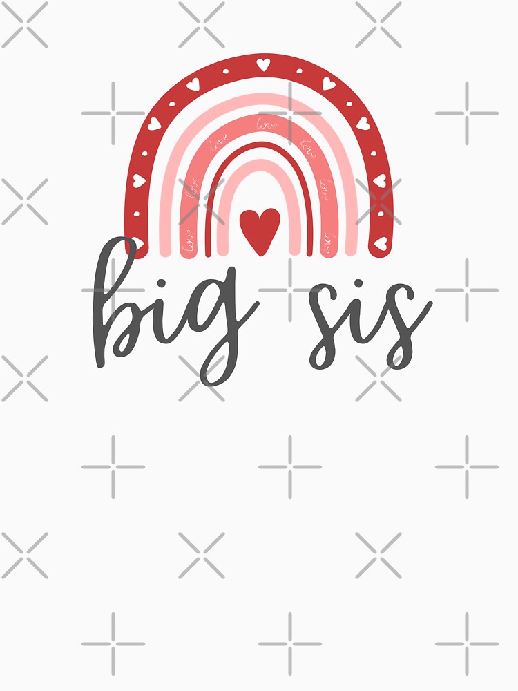 Happy Valentine Big Sister - Heart - Cute Gift For Big Sister by patternjp