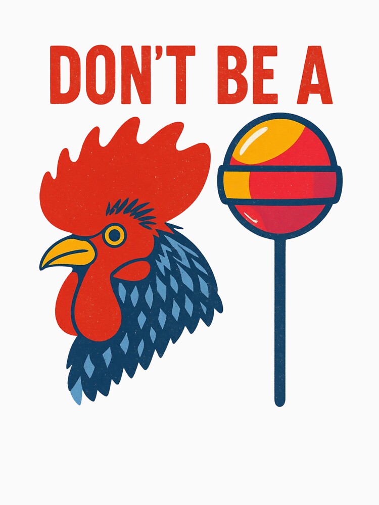 Don't Be A Cock Lollipop by Colorful-Garden