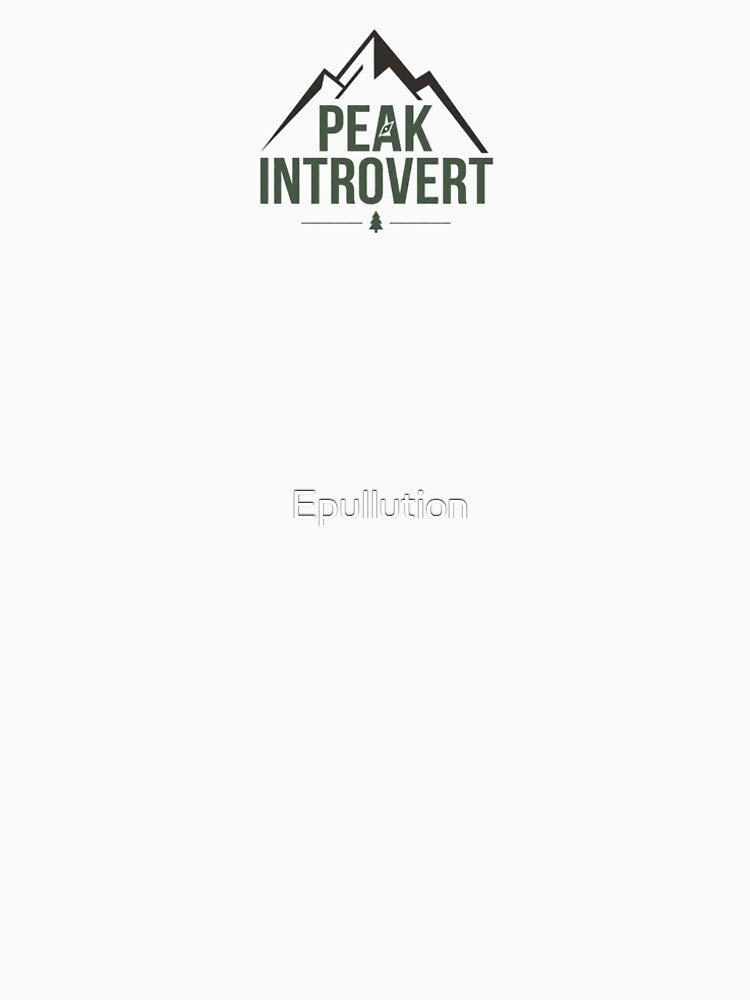 PEAK INTROVERT by Epullution