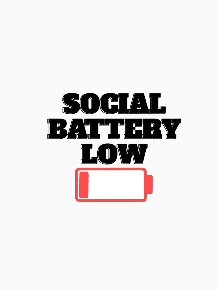 Funny low social battery t-shirt by LoreGaleano