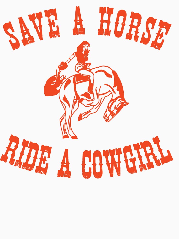 Save A Horse Ride A Cowgirl by asho02