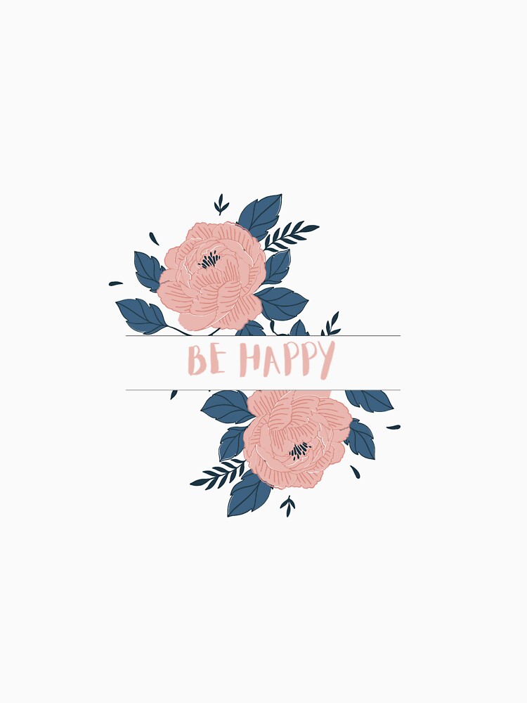 Be happy! by Beeroclock