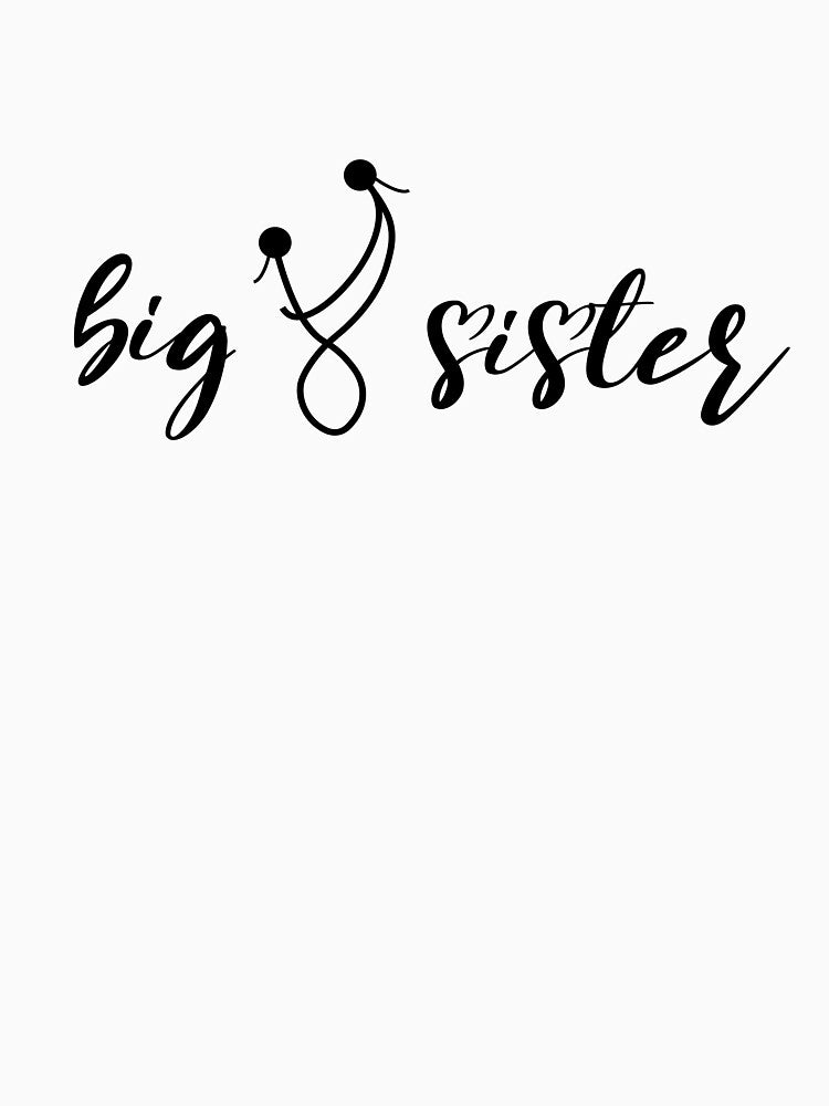 Big sister , Sister gift idea , cool girly Sis by Salahboulehoual
