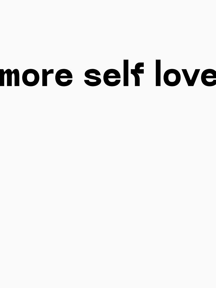 More Self Love by JoyforU