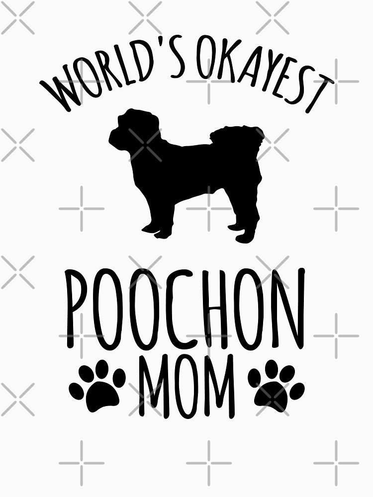 Worlds Okayest Poochon Mom - Dog Mom by kindxinn