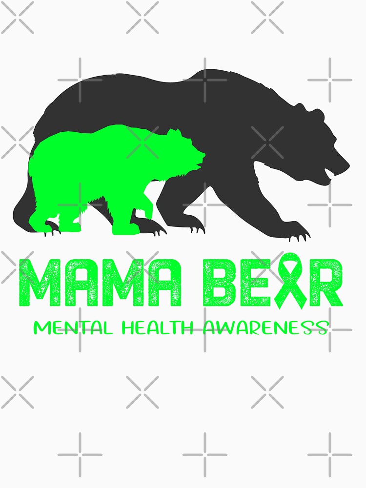 Mental Health Awareness Mama Bear Support Mental Health by Victormoratalla