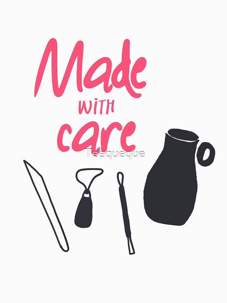 Pottery made with care by Teequeque