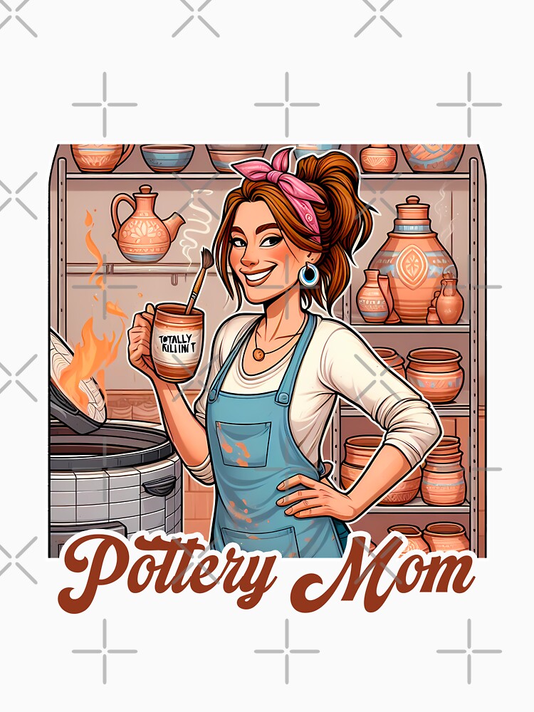 Pottery Mom - Funny Mothers Day Gifts for Moms Who Love Pottery by JUSTBEELEGANT