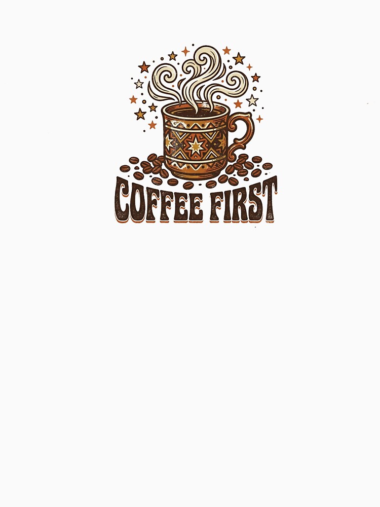 Coffee First Retro Coffee Lover Vintage Design by meghnad