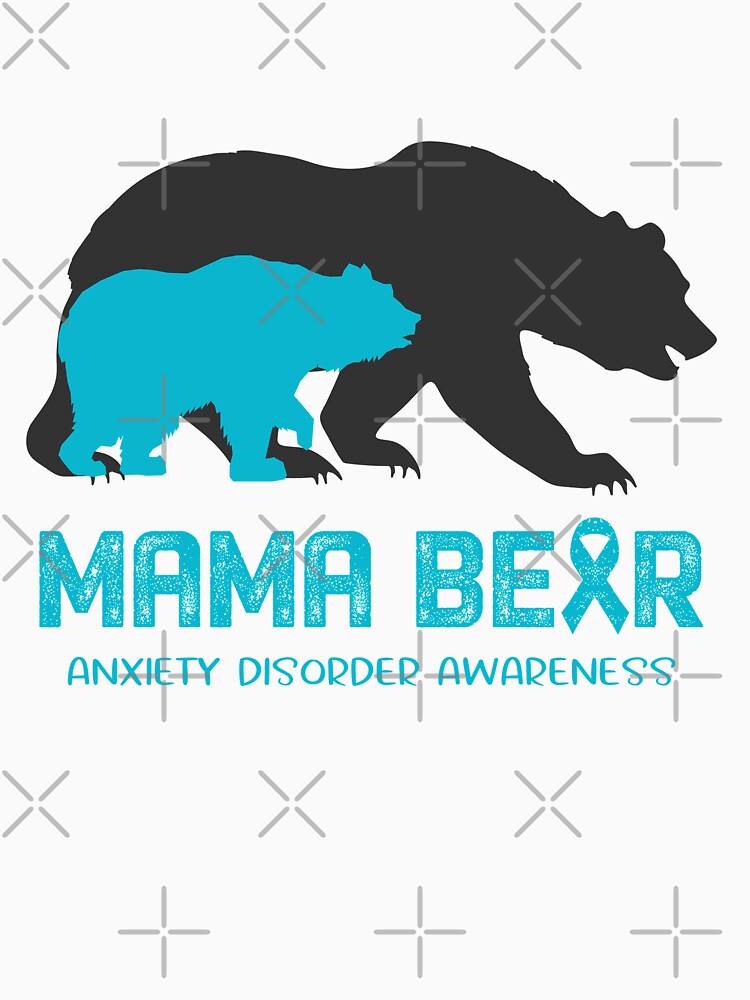 Anxiety Disorder Awareness Mama Bear Support Anxiety Disorder by Victormoratalla