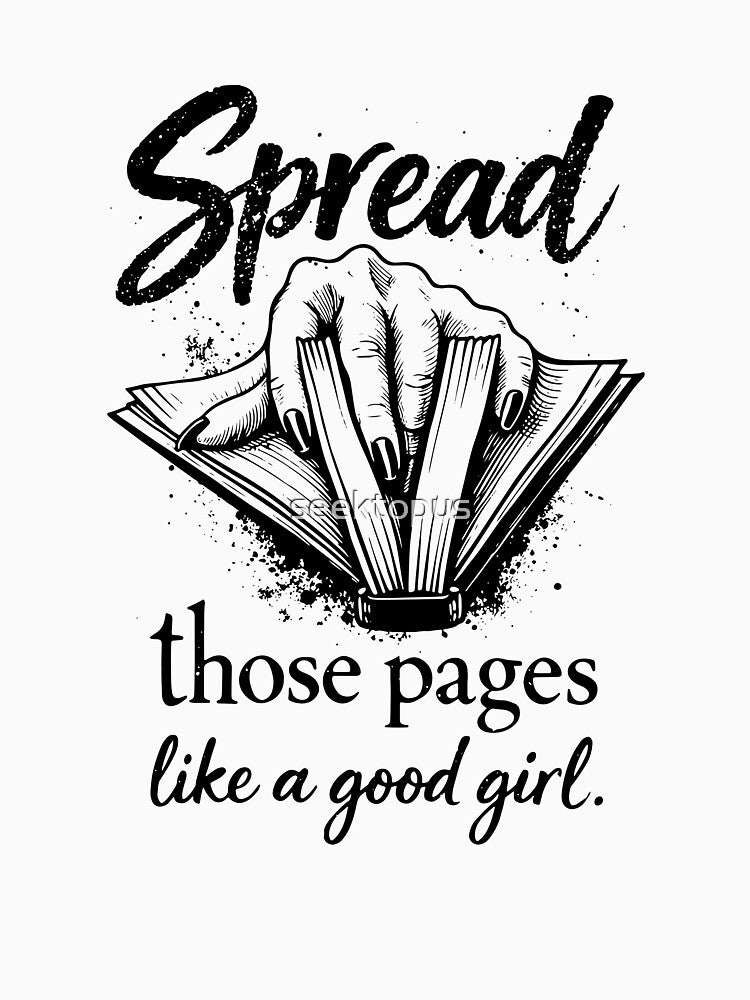 Spread Those Pages Like A Good Girl by seektopus