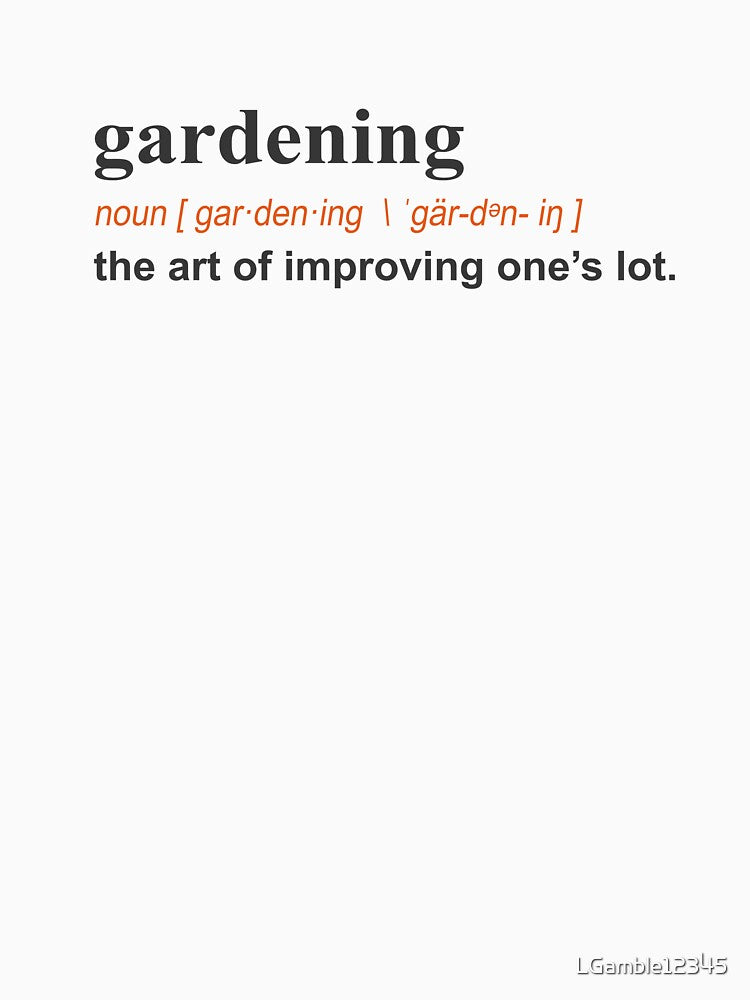 Funny gardening Gift Definition on light for gardeners by LGamble12345